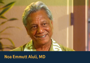 Noa Emmutt Aluli, MD