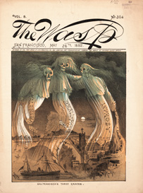 Three skeleton-faced ghosts with one word—“malarium,” “small-pox” or  “leprosy”—on their robes, floating above San Francisco churches, buildings, and waterways.