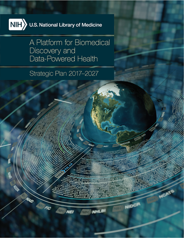 Open the National Library of Medicine Strategic Plan 2017–2027 (PDF)