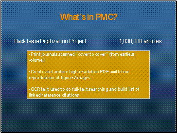 What's in PMC?